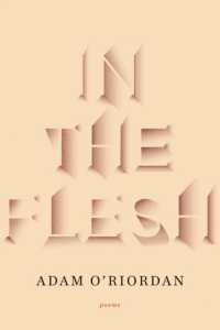 In the Flesh : Poems
