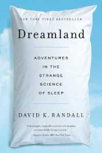 Dreamland : Adventures in the Strange Science of Sleep