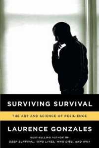 Surviving Survival : The Art and Science of Resilience