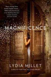 Magnificence : A Novel