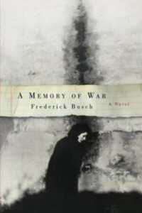 A Memory of War : A Novel