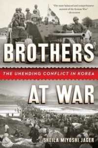 Brothers at War : The Unending Conflict in Korea