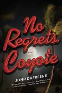 No Regrets, Coyote : A Novel