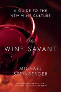 The Wine Savant : A Guide to the New Wine Culture