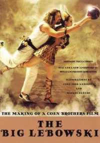 The Big Lebowski : The Making of a Coen Brothers Film