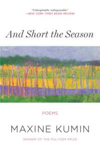 And Short the Season : Poems