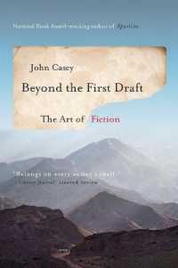 Beyond the First Draft : The Art of Fiction