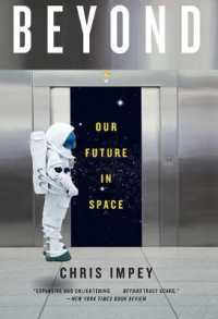 Beyond : Our Future in Space