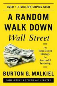 A Random Walk Down Wall Street : The Time-Tested Strategy for Successful Investing （REV UPD）