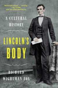 Lincoln's Body : A Cultural History