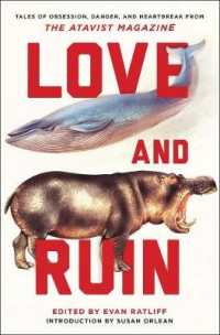 Love and Ruin : Tales of Obsession, Danger, and Heartbreak from the Atavist Magazine