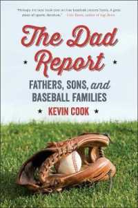 The Dad Report : Fathers, Sons, and Baseball Families