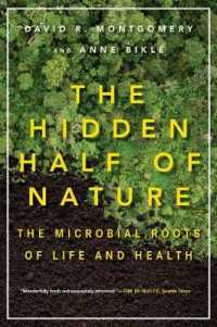The Hidden Half of Nature : The Microbial Roots of Life and Health