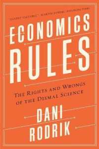 Economics Rules : The Rights and Wrongs of the Dismal Science