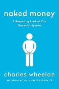 Naked Money : A Revealing Look at Our Financial System