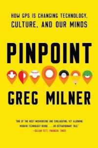 GPSと限りなき知の探究<br>Pinpoint : How GPS is Changing Technology, Culture, and Our Minds
