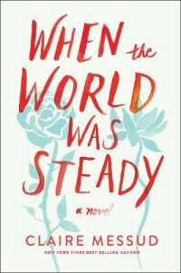 When the World Was Steady : A Novel