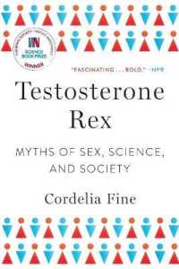 Testosterone Rex : Myths of Sex, Science, and Society
