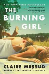 The Burning Girl : A Novel