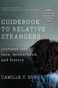Guidebook to Relative Strangers : Journeys into Race, Motherhood, and History
