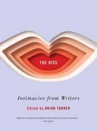 The Kiss : Intimacies from Writers