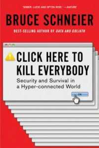 Click Here to Kill Everybody : Security and Survival in a Hyper-connected World