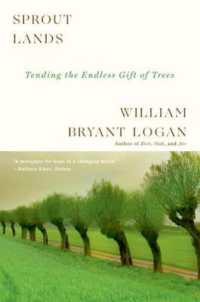 『樹木の恵みと人間の歴史：石器時代の木道からトトロの森まで』（原書）<br>Sprout Lands : Tending the Endless Gift of Trees