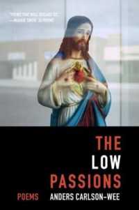 The Low Passions : Poems