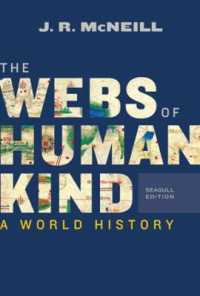 The Webs of Humankind : A World History （Seagull）