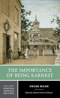 The Importance of Being Earnest : A Norton Critical Edition (Norton Critical Editions) （2ND）