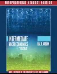 Intermediate Microeconomics with Calculus a Modern Approach International Student Edition + Workouts in Intermediate Microeconomics for Intermediate M