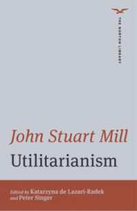 Utilitarianism (The Norton Library)