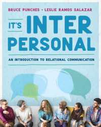 It's Interpersonal : An Introduction to Relational Communication （Looseleaf）