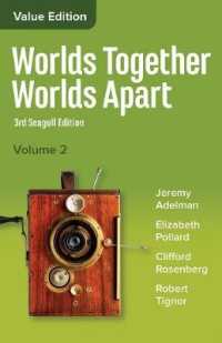 Worlds Together， Worlds Apart : A History of the World from the Beginnings of Humankind to the Present