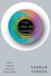 Line of Sight : How Vision Shapes Our Minds