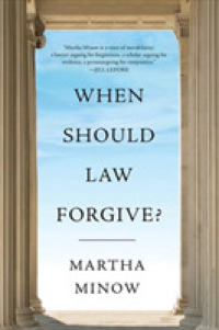 法はいつ許すべきか？<br>When Should Law Forgive?