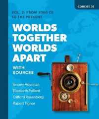 Worlds Together, Worlds Apart : A History of the World from the Beginnings of Humankind to the Present （3RD）