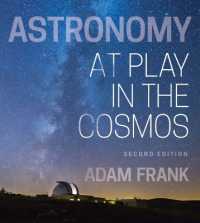 Astronomy : At Play in the Cosmos （2ND）