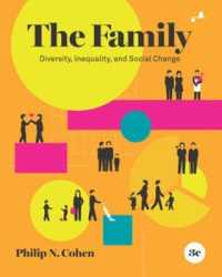 The Family : Diversity， Inequality， and Social Change