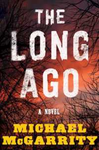 The Long Ago : A Novel