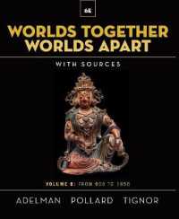 Worlds Together, Worlds Apart : A History of the World from the Beginnings of Humankind to the Present （6TH）