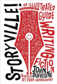 Storyville! : An Illustrated Guide to Writing Fiction