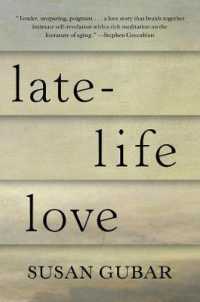 Late-life Love : A Memoir -- Hardback