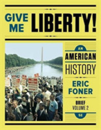 Give Me Liberty! : An American History: from 1865 〈2〉 （5 PAP/PSC）