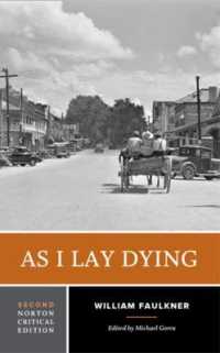 As I Lay Dying : A Norton Critical Edition (Norton Critical Editions) （2ND）