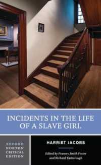 Incidents in the Life of a Slave Girl : A Norton Critical Edition (Norton Critical Editions) （2ND）