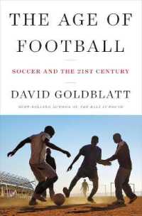 Age of Football - Soccer and the 21st Century (English Language Edition)