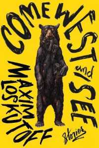Come West and See : Stories