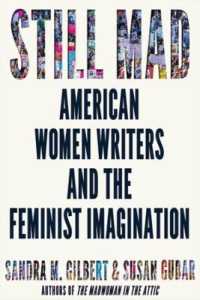 Still Mad : American Women Writers and the Feminist Imagination