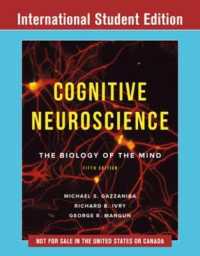 Ｍ．ガザニガ著／認知神経科学テキスト（第５版）<br>Cognitive Neuroscience : The Biology of the Mind （5TH）